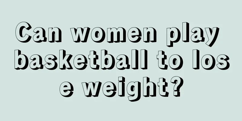 Can women play basketball to lose weight?