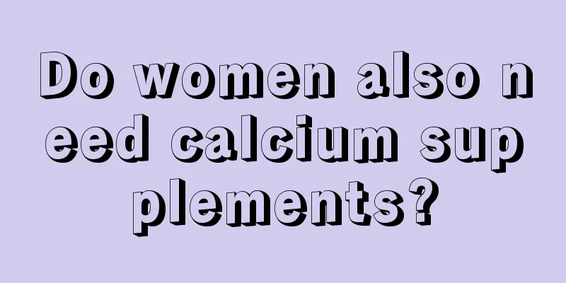 Do women also need calcium supplements?