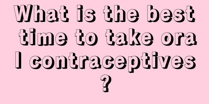 What is the best time to take oral contraceptives?