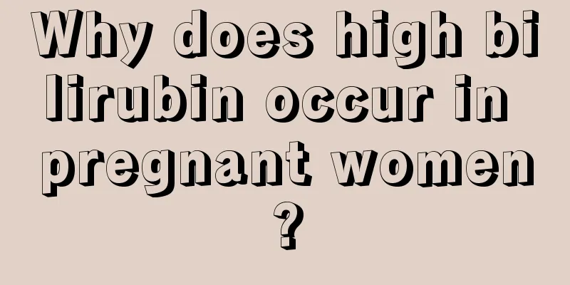 Why does high bilirubin occur in pregnant women?