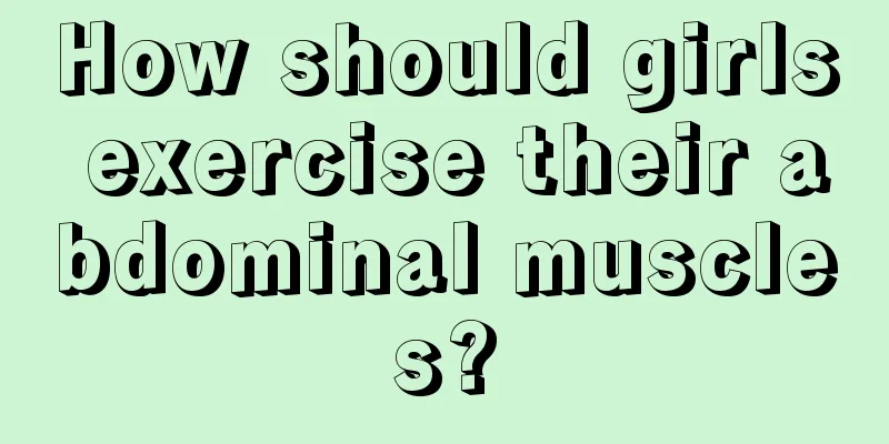 How should girls exercise their abdominal muscles?