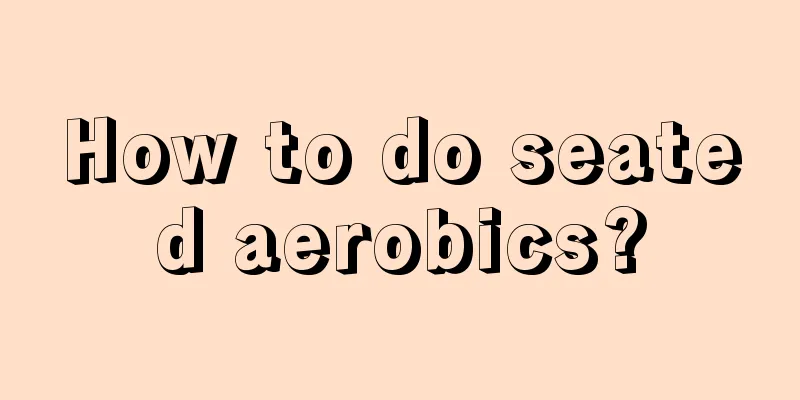 How to do seated aerobics?