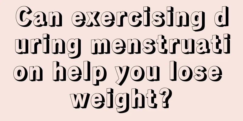 Can exercising during menstruation help you lose weight?