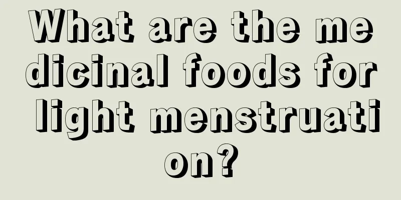 What are the medicinal foods for light menstruation?