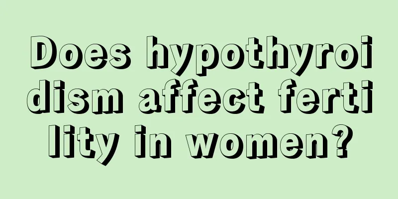 Does hypothyroidism affect fertility in women?