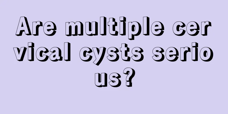 Are multiple cervical cysts serious?