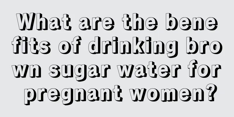 What are the benefits of drinking brown sugar water for pregnant women?