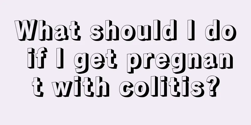 What should I do if I get pregnant with colitis?