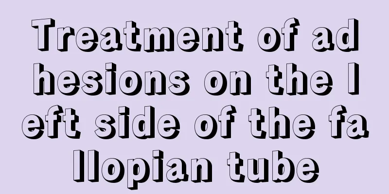 Treatment of adhesions on the left side of the fallopian tube