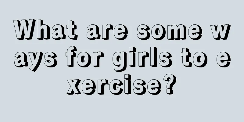 What are some ways for girls to exercise?