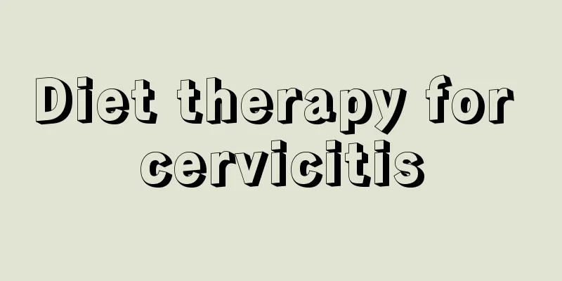 Diet therapy for cervicitis