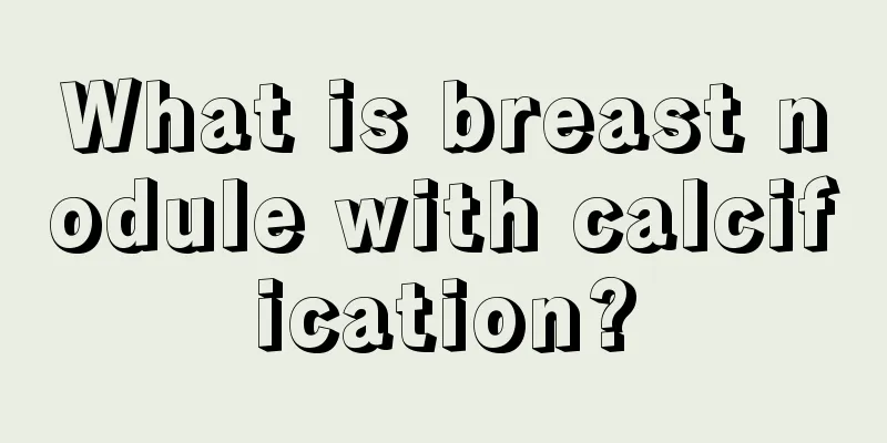 What is breast nodule with calcification?