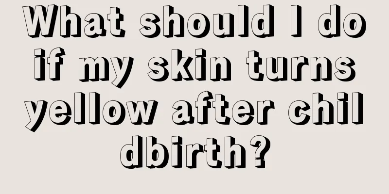 What should I do if my skin turns yellow after childbirth?