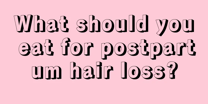 What should you eat for postpartum hair loss?