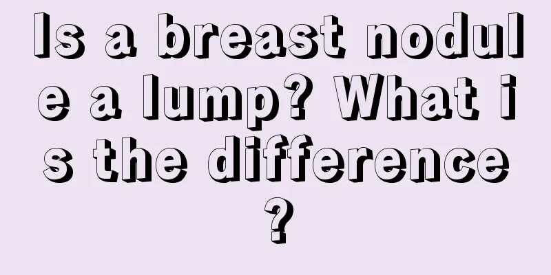 Is a breast nodule a lump? What is the difference?