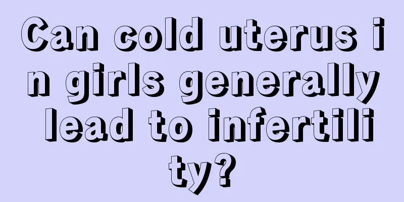 Can cold uterus in girls generally lead to infertility?