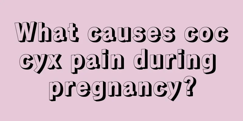 What causes coccyx pain during pregnancy?