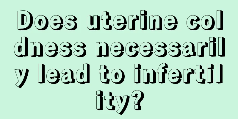 Does uterine coldness necessarily lead to infertility?