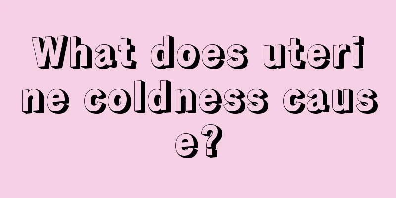 What does uterine coldness cause?