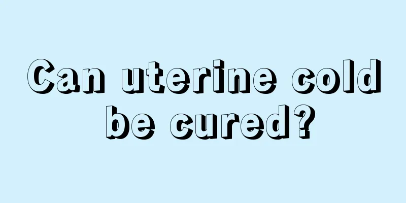 Can uterine cold be cured?