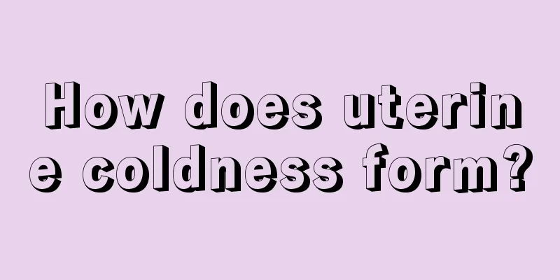 How does uterine coldness form?