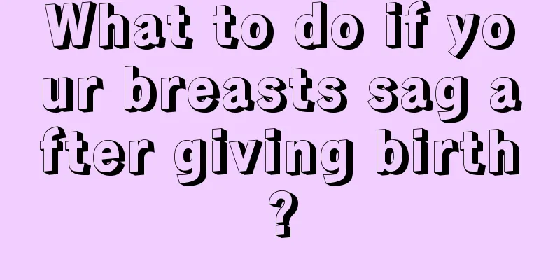 What to do if your breasts sag after giving birth?