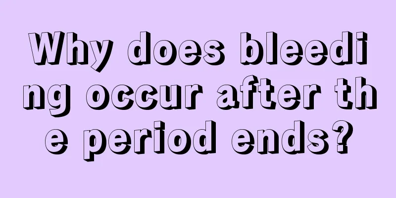 Why does bleeding occur after the period ends?