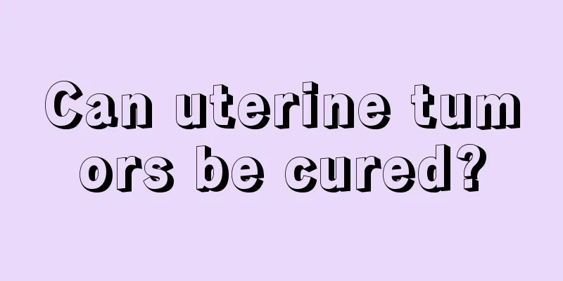 Can uterine tumors be cured?