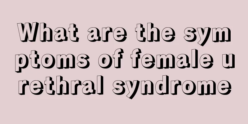 What are the symptoms of female urethral syndrome