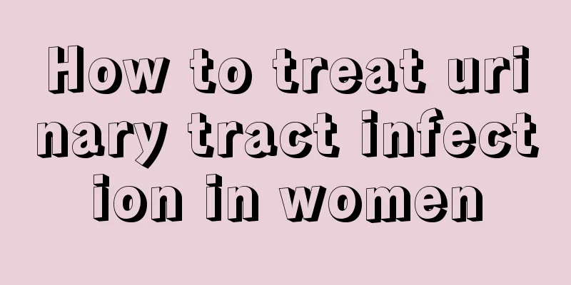 How to treat urinary tract infection in women