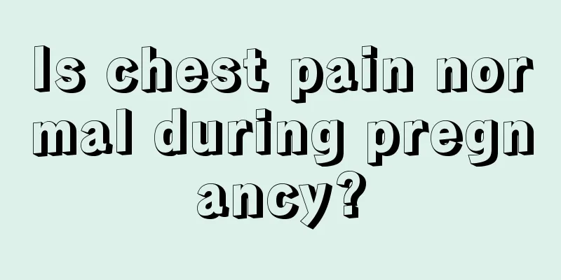 Is chest pain normal during pregnancy?