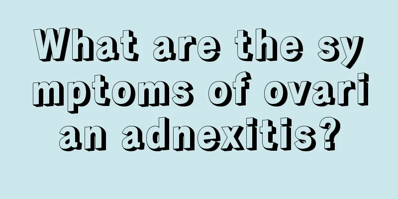 What are the symptoms of ovarian adnexitis?