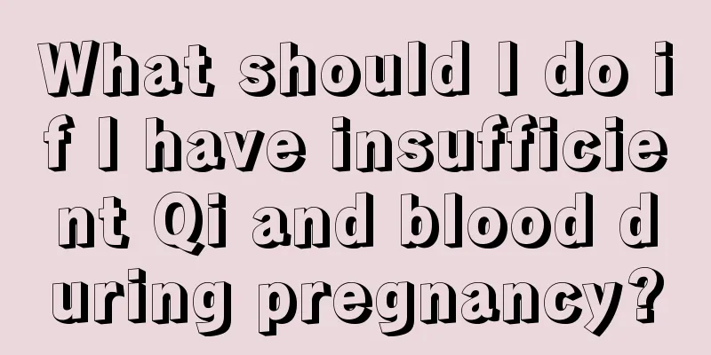 What should I do if I have insufficient Qi and blood during pregnancy?