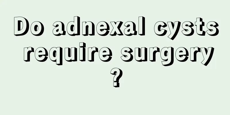 Do adnexal cysts require surgery?