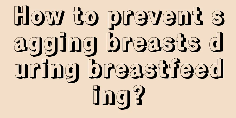 How to prevent sagging breasts during breastfeeding?