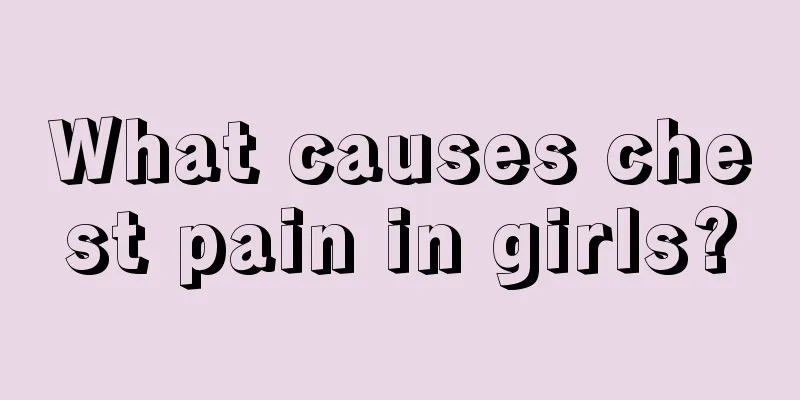 What causes chest pain in girls?