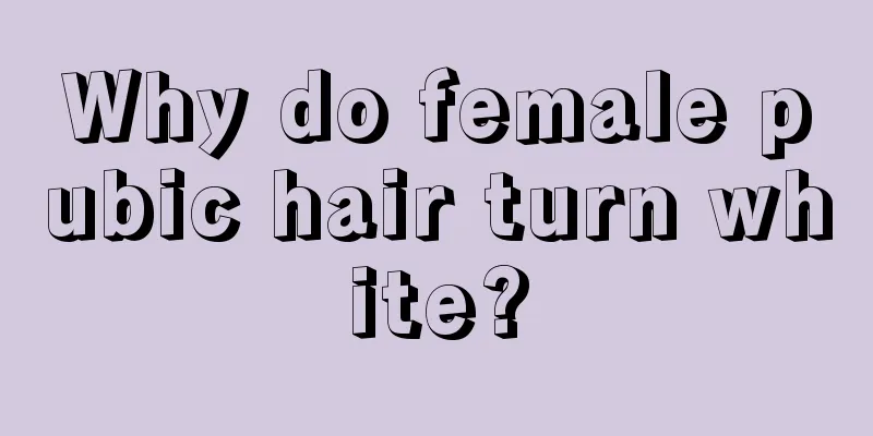 Why do female pubic hair turn white?