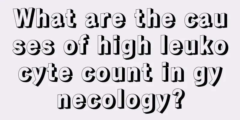 What are the causes of high leukocyte count in gynecology?