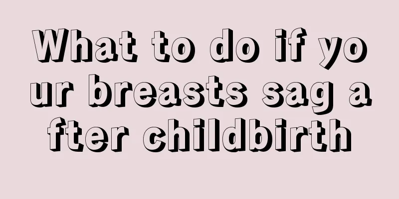 What to do if your breasts sag after childbirth