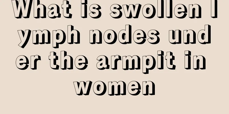 What is swollen lymph nodes under the armpit in women