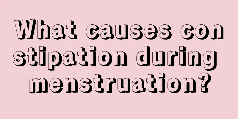 What causes constipation during menstruation?