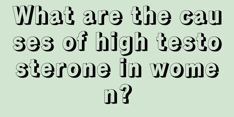 What are the causes of high testosterone in women?