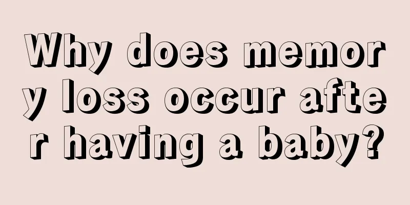 Why does memory loss occur after having a baby?