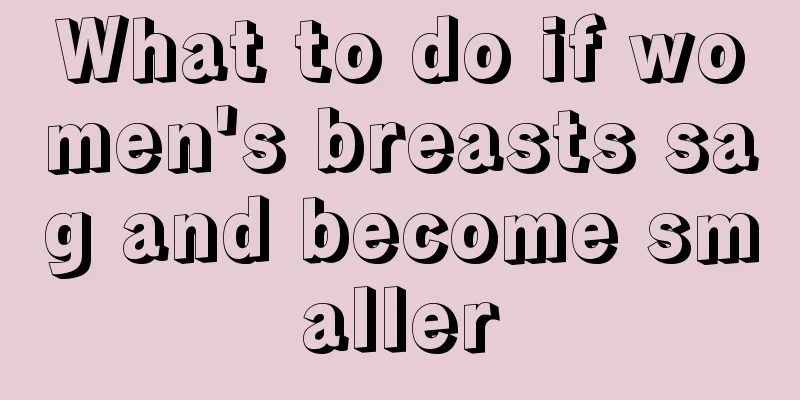 What to do if women's breasts sag and become smaller