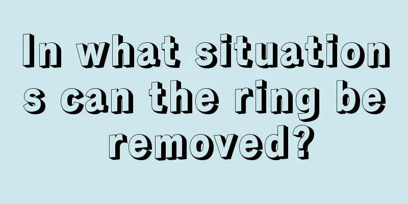 In what situations can the ring be removed?