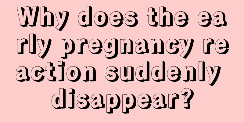 Why does the early pregnancy reaction suddenly disappear?