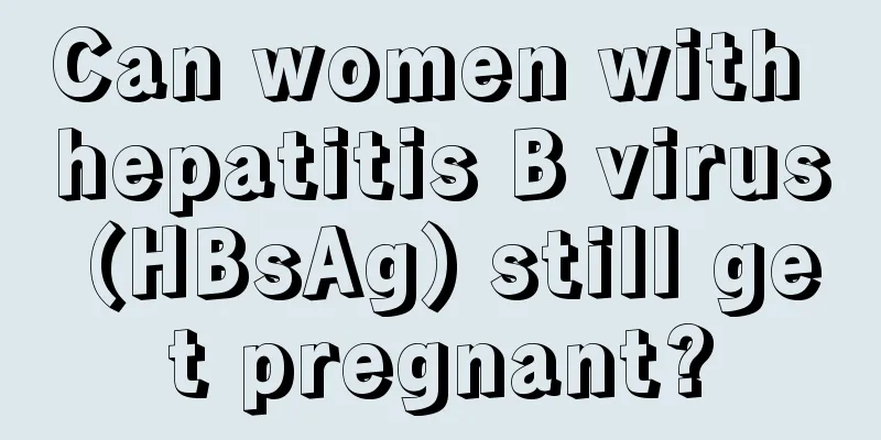 Can women with hepatitis B virus (HBsAg) still get pregnant?