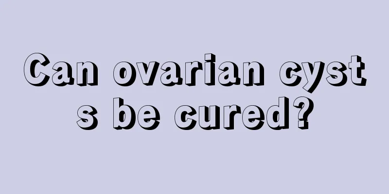 Can ovarian cysts be cured?