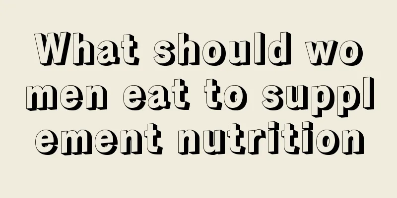 What should women eat to supplement nutrition