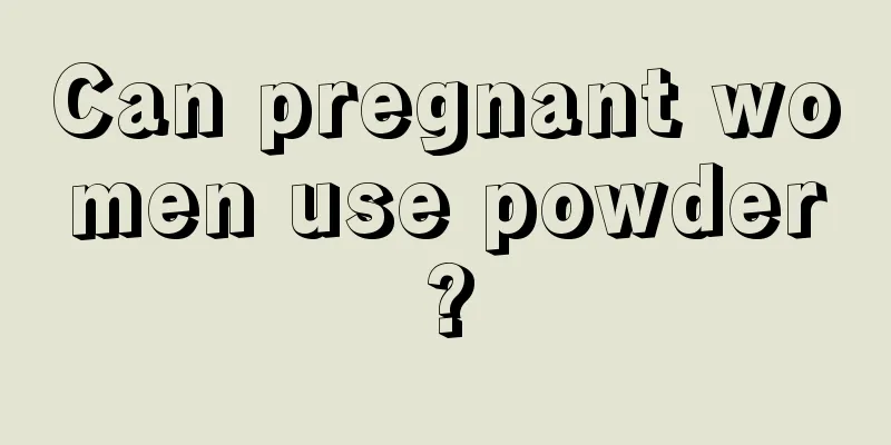 Can pregnant women use powder?